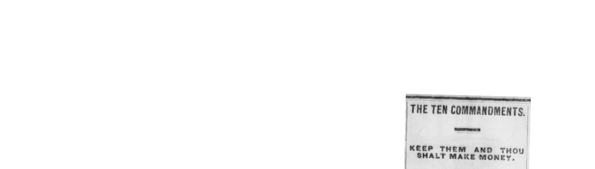 Newspaper column titled “The Ten Commandments” with the subtitle “Keep Them And Thou Shalt Make Money”